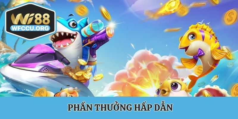 Phần thưởng hấp dẫn không thể bỏ qua