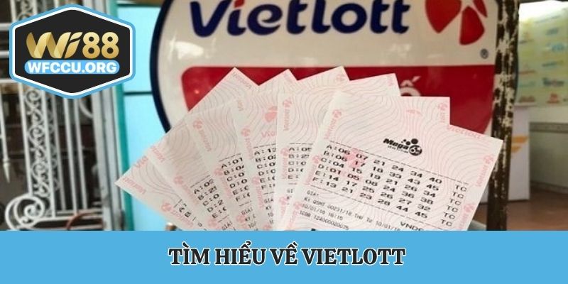 Tìm hiểu về Vietlot cùng WI88