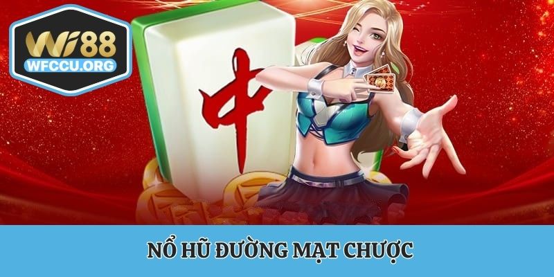 Nổ hũ đường mạt chược