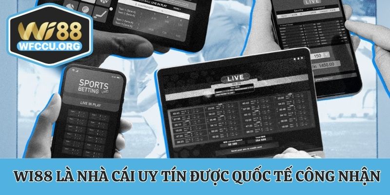 WI88 là nhà cái uy tín được quốc tế công nhận